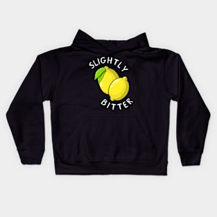 Slightly Bitter Kids Hoodie